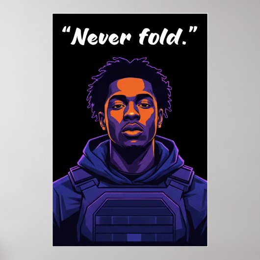 Kay Flockポスター – Never Fold モチベーショナルクォートアート ポスター (正面)