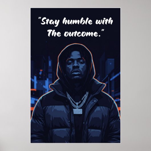 Kay Flockポスター – Stay Humble With the Outcome ポスター (正面)