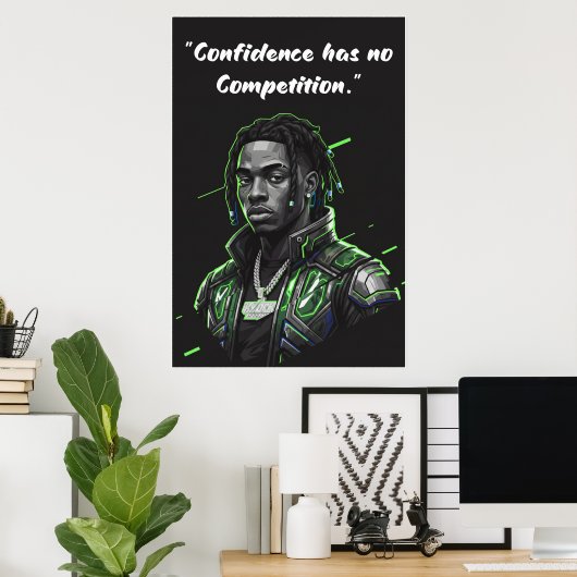 Kay Flock Poster – Confidence Has No Competition ポスター (ホームオフィス)
