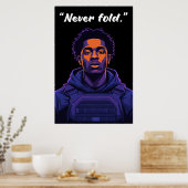 Kay Flock Poster – Never Fold Motivation Quote Art ポスター (キッチン)
