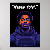 Kay Flock Poster – Never Fold Motivation Quote Art ポスター (正面)