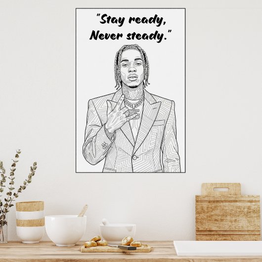 Kay Flock Poster – Stay Ready Never Steady ポスター (キッチン)