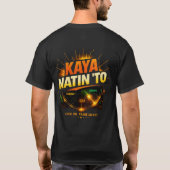 Kaya Natin To (私たちにはできる) Tシャツ (裏面)