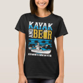Kayak And Beer Kayaker Kayak Tシャツ (正面)