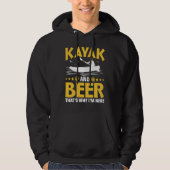 Kayak And Beer That's Why I'm Here Kayak Canoe Kay パーカ (正面)