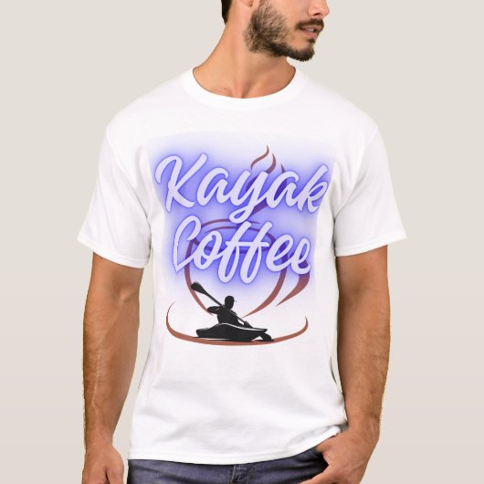 Kayak and Coffee – Funny Kayaking Coffee Lover  Tシャツ (正面)