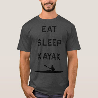Kayak Design Eat Sleep Kayak Dark Kayaking Fishing Tシャツ