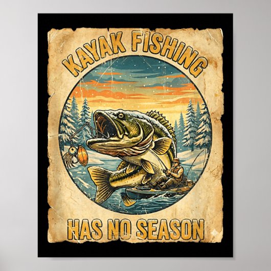 Kayak Fishing Has No Season Funny Winter Fishing  ポスター (正面)