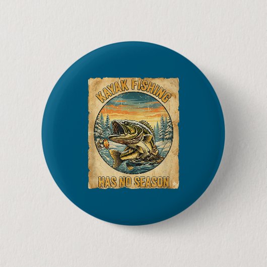 Kayak Fishing Has No Season Funny Winter Fishing  缶バッジ (正面)