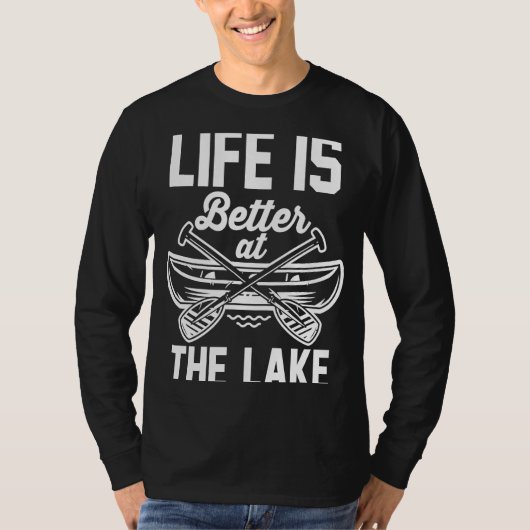 Kayaker Kayakカヌーの生活は湖で良い Tシャツ (正面)