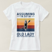 Kayaking - Assuming I'm Just An Old Lady Tシャツ (デザイン正面)