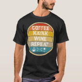 Kayaking Gear Women Kayak Lovers Coffee Kayak Wine Tシャツ (正面)