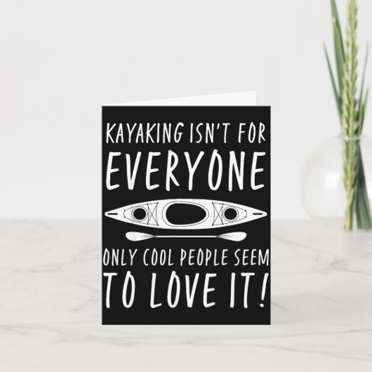 Kayaking Isn't For Everyone Only Cool People Seem カード (正面)