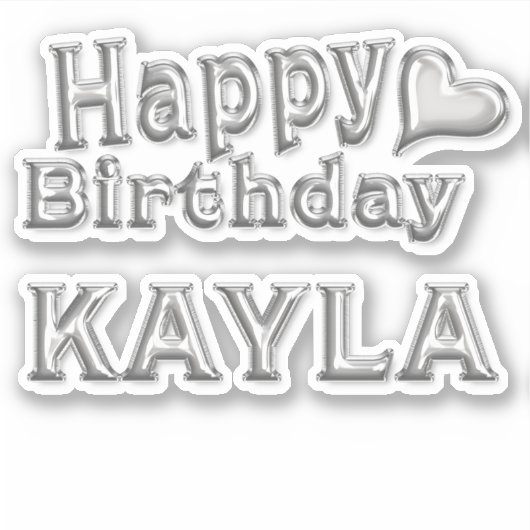 Kayla Happy Birthday silver Aufkleber Sticker シール (正面)