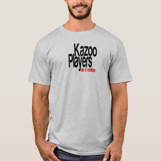KazooのプレイヤーがTシャツをジョークに変える Tシャツ (正面)