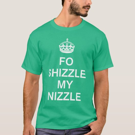 KCCO Fo Shizzle私のNizzle Tシャツ (正面)