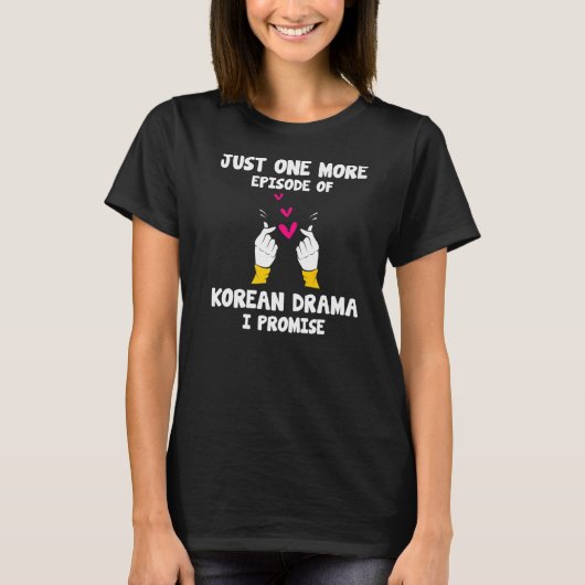 Kdrama韓国ドラマのエピソードをもう一つ Tシャツ (正面)