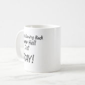 keepもどって来るか、またはちょうど滞在! コーヒーマグカップ (正面左)