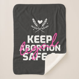 Keep Abortion Safe And Legal   シェルパブランケット