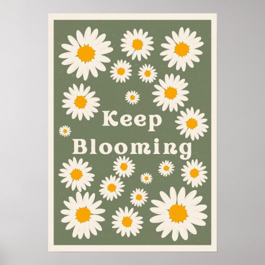 Keep blooming. Inspiration ポスター (正面)
