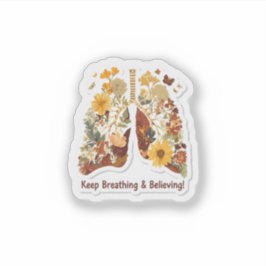 Keep Breathing & Believing - Floral Lungs Sticker シール