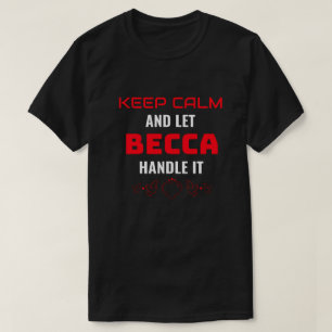 KEEP CALMにして、Beccaに任せよう 面白いギフト Tシャツ