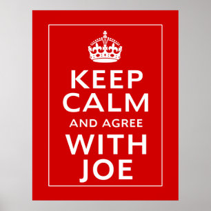 Keep Calm And Agree With Joe ポスター