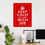 Keep Calm And Agree With Joe ポスター (ホームオフィス)