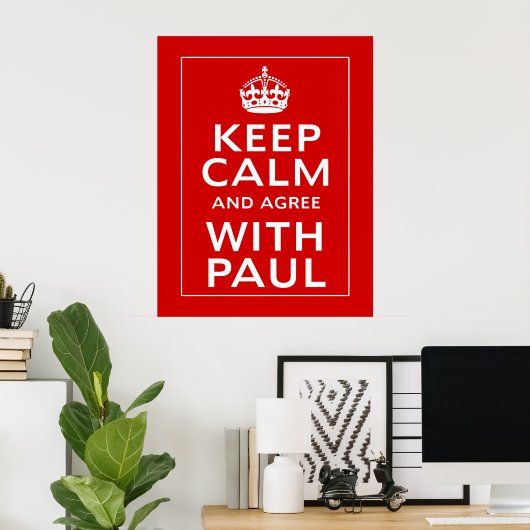 Keep Calm And Agree With Paul ポスター (ホームオフィス)