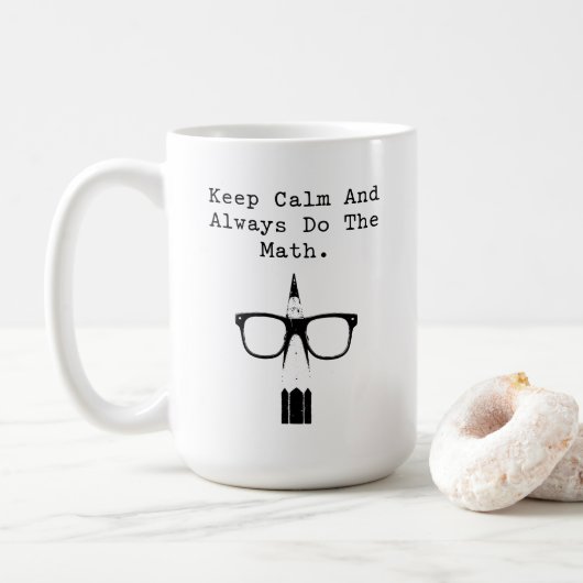 Keep Calm and Always Do The Math Fun Design コーヒーマグカップ (ドーナツ)