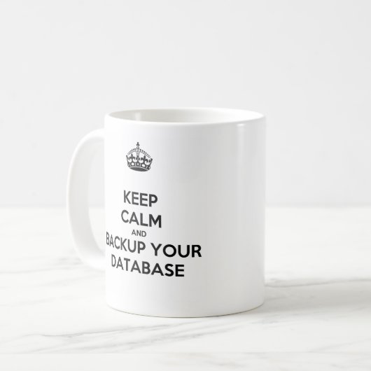 Keep Calm and Backup Your Database Mug コーヒーマグカップ (正面左)