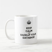Keep Calm and Backup Your Database Mug コーヒーマグカップ (左)