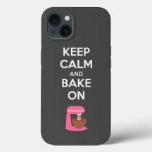 Keep Calm and Bake On フォンケース