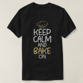 Keep Calm and Bake on Cooking Baking Baker Tシャツ (デザイン正面)