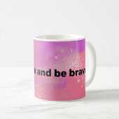keep calm and be brave コーヒーマグカップ (正面右)