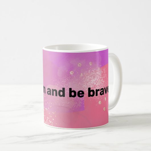 keep calm and be brave コーヒーマグカップ (正面右)