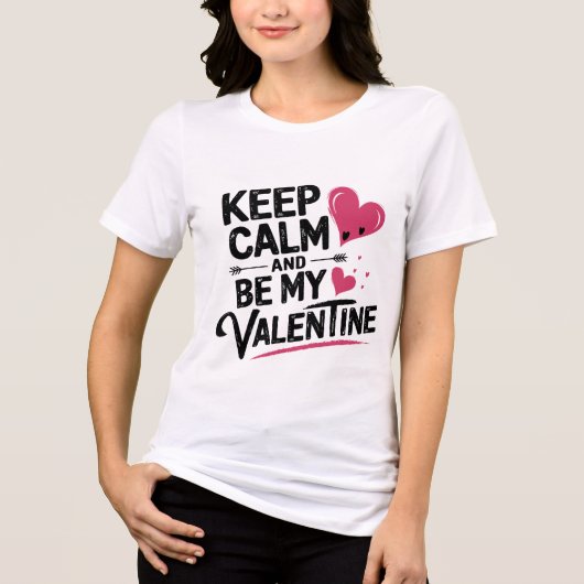 Keep Calm and Be My Valentine Cute Romantic Heart トライブレンドTシャツ (正面)