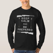 Keep Calm And Be Prepared Prepper Guns Tシャツ (正面)