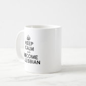KEEP CALM AND BECOME A LESBIAN -.png コーヒーマグカップ (正面左)