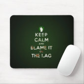 Keep calm and blame it on the lag muismat マウスパッド (マウス)