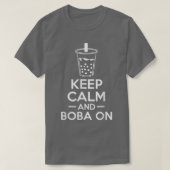 Keep Calm And Boba On Bubble Tea Tシャツ (デザイン正面)