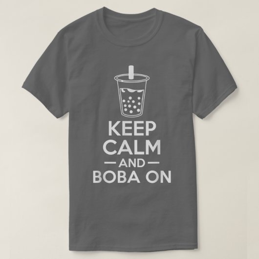 Keep Calm And Boba On Bubble Tea Tシャツ (デザイン正面)