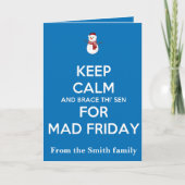 Keep Calm And Brace This Sen For Mad Friday Snow カード (正面)