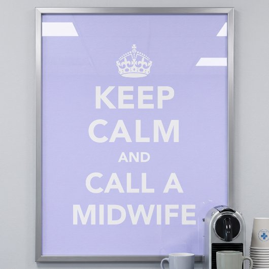 Keep Calm and Call A Midwife ポスター