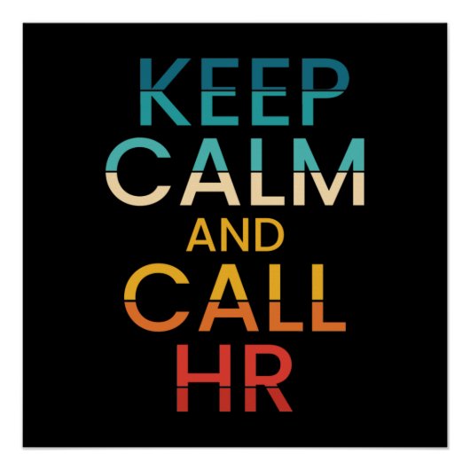Keep Calm And Call HR Funny Human Resources ポスター (正面)