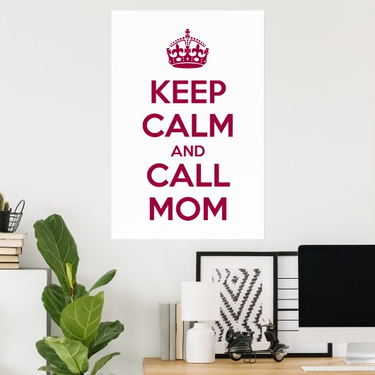 Keep Calm and Call Mom ポスター (ホームオフィス)