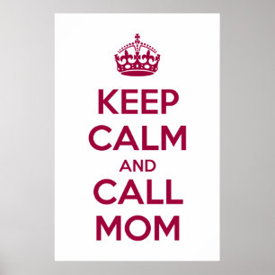 Keep Calm and Call Mom ポスター