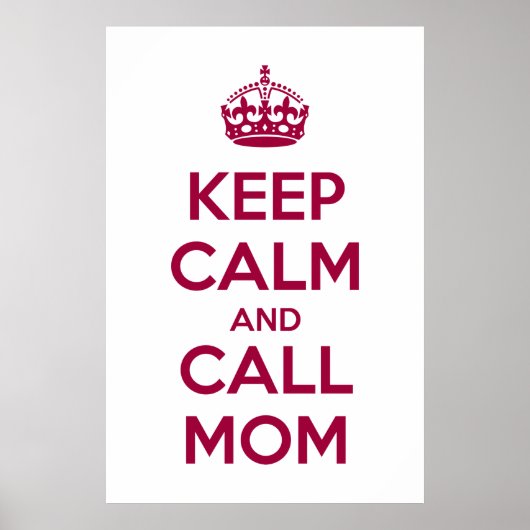 Keep Calm and Call Mom ポスター (正面)