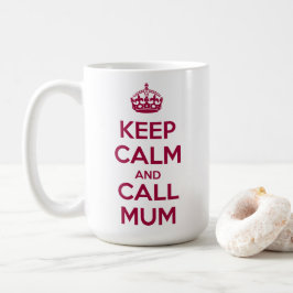 Keep Calm and Call Mum コーヒーマグカップ