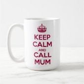 Keep Calm and Call Mum コーヒーマグカップ (左)